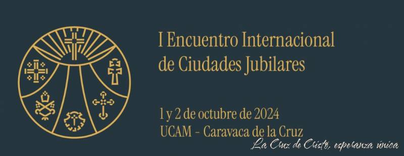 October 1-2 Caravaca hosts 1st International Meeting of Jubilee Cities