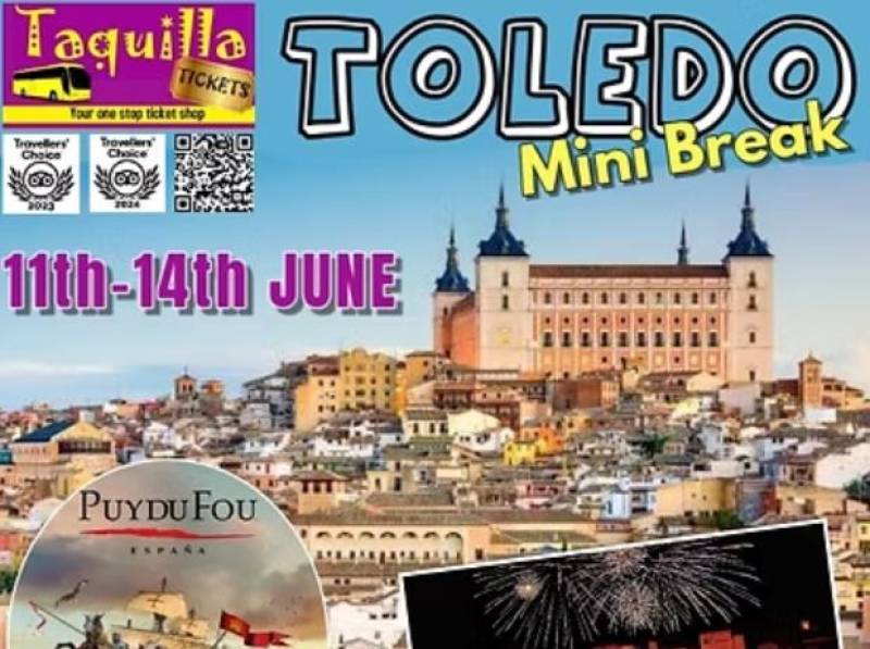 June 11-14 Coach trip to Toledo and Puy du Fou historical theme park with Taquilla Tickets